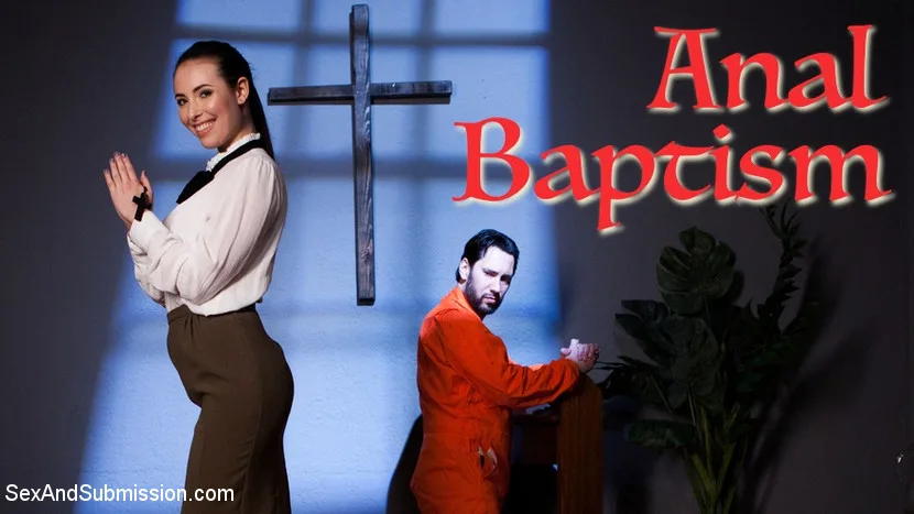 Anal Baptism - Sex And Submission