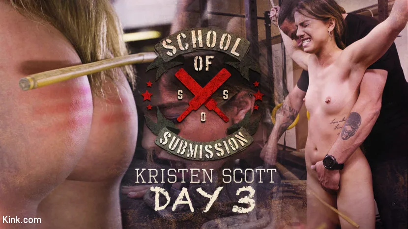 School Of Submission: Kristen Scott Day 3 - Kink Features