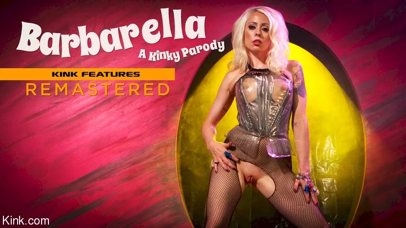 Barbarella: A Kinky Parody starring Lorelei Lee - Kink Classics