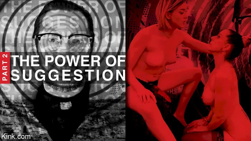 The Power of Suggestion, Part 2: Anny Aurora & Texas Patti - Kink Features