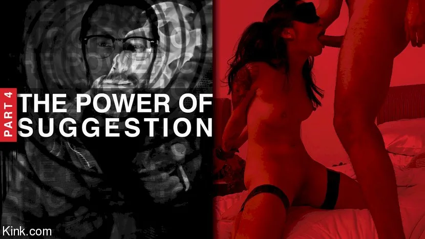 The Power of Suggestion, Part 4: Avery Black & Oliver Davis - Kink Features