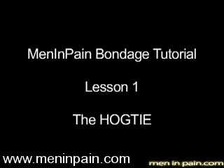 Men In Pain Bondage Tutorial Part 1: the HOGTIE - Men In Pain