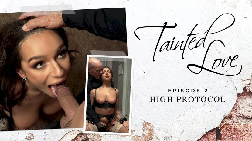 Tainted Love, Episode 2: High Protocol - Kink Features